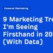 9 Marketing Trends I’m Seeing Firsthand in 2026 (With Data)