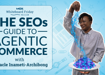 The SEO’s Guide to Agentic Commerce — Whiteboard Friday